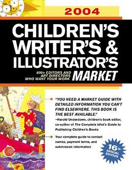 2004 Children's Writer's & Illustrator's Market (Children's Writer's and Illustrator's Market) pdf epub mobi 电子书 下载