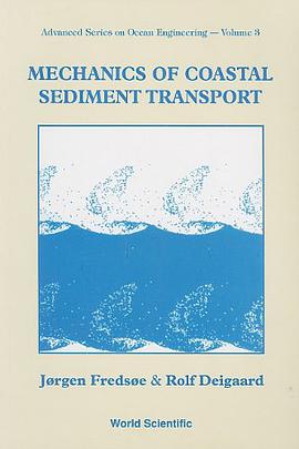 Mechanics of Coastal Sediment Transport (Advanced Series in Ocean Engineering) pdf epub mobi 下载