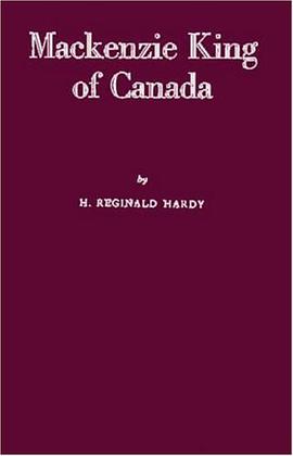 Mackenzie King of Canada pdf epub mobi 电子书 下载