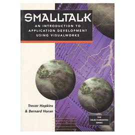 Smalltalk: An Introduction to Application Development Using VisualWorks pdf epub mobi 电子书 下载