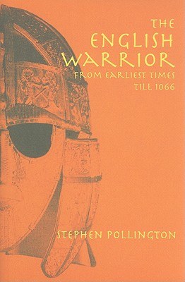 The English Warrior from Earliest Times to 1066 pdf epub mobi 电子书 下载