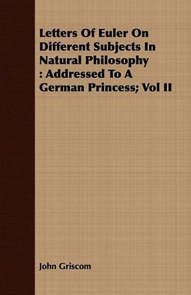 Letters Of Euler On Different Subjects In Natural Philosophy pdf epub mobi 电子书 下载