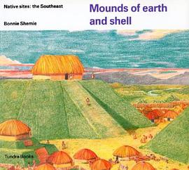Mounds of Earth and Shell pdf epub mobi 下载