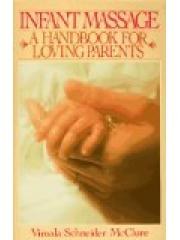 Infant Massage: A Handbook For Loving Parents pdf epub mobi 电子书 下载