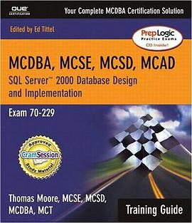 MCDBA, MCSE, MCSD, MCAD Training Guide (70-229) pdf epub mobi 电子书 下载