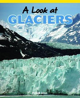 A Look at Glaciers pdf epub mobi 电子书 下载