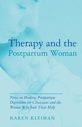 Therapy and the Postpartum Woman pdf epub mobi 电子书 下载