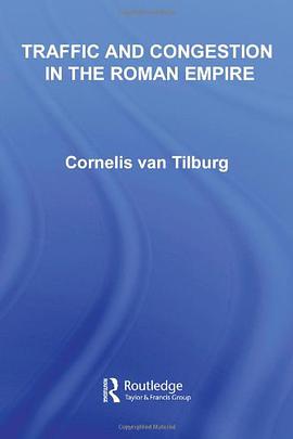 Traffic and Congestion in the Roman Empire pdf epub mobi 电子书 下载