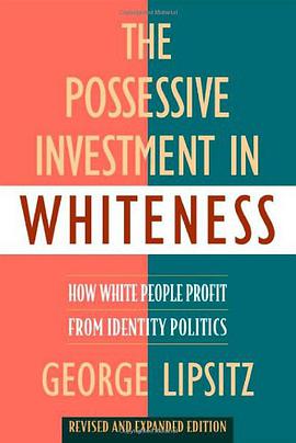 The Possessive Investment in Whiteness pdf epub mobi 电子书 下载