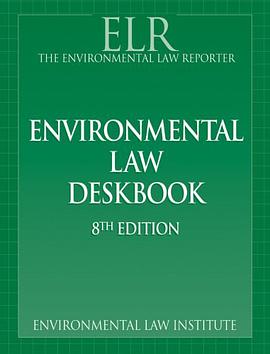 Environmental Law Deskbook, 8th Edition pdf epub mobi 电子书 下载