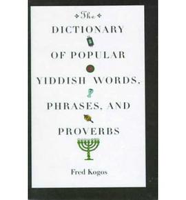 The Dictionary of Popular Yiddish Words, Phrases, and Proverbs pdf epub mobi 電子書 下載