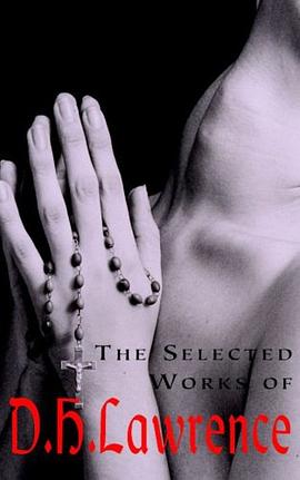THE SELECTED WORKS OF D.H.Lawrence pdf epub mobi 电子书 下载