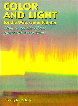 Color and Light for the Watercolor Painter pdf epub mobi 电子书 下载