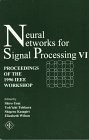 Neural Networks for Signal Processing VI