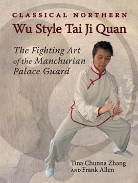Classical Northern Wu Style Tai Ji Quan pdf epub mobi 电子书 下载