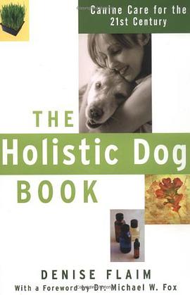 The Holistic Dog Book pdf epub mobi 电子书 下载
