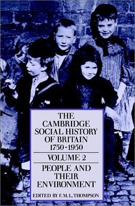The Cambridge Social History of Britain 1750-1950 (Volume 2) pdf epub mobi 电子书 下载