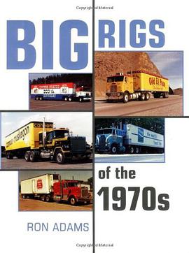 Big Rigs of the 1970's pdf epub mobi 电子书 下载