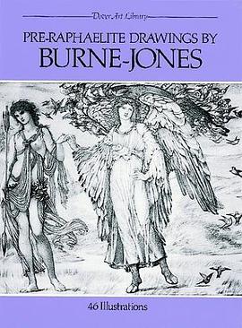 Pre-Raphaelite Drawings by Burne-Jones (Dover Art Library) pdf epub mobi 电子书 下载