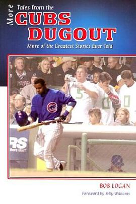 More Tales from the Cubs Dugout