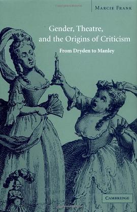 Gender, Theatre, and the Origins of Criticism pdf epub mobi 电子书 下载