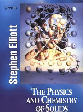 The Physics and Chemistry of Solids