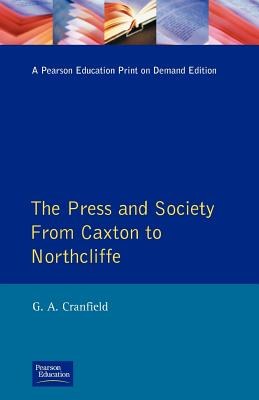 The Press and Society from Caxton to Northcliffe pdf epub mobi 电子书 下载