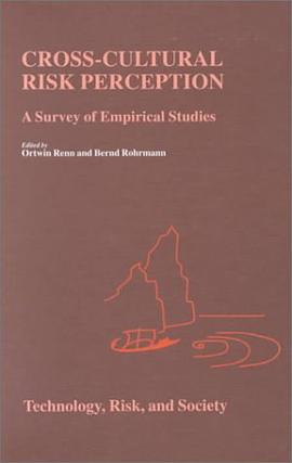 Cross-Cultural Risk Perception - A Survey of Empirical Studies (TECHNOLOGY, RISK AND SOCIETY An Inte pdf epub mobi 电子书 下载