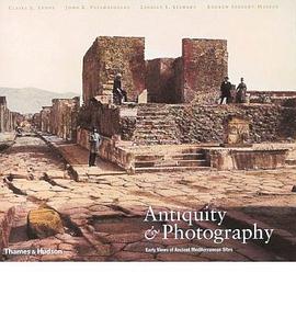 Antiquity and Photography pdf epub mobi 电子书 下载