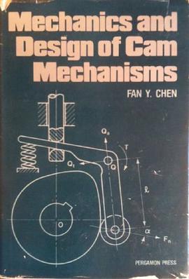 Mechanics and Design of Cam Mechanisms pdf epub mobi 电子书 下载