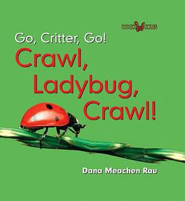 Crawl, Ladybug, Crawl! pdf epub mobi 下载
