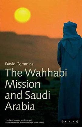 The Wahhabi Mission and Saudi Arabia pdf epub mobi 下载