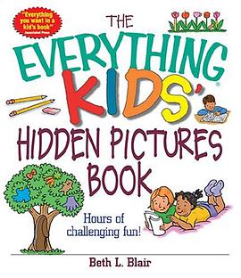 The Everything Kids' Hidden Pictures Book pdf epub mobi 电子书 下载