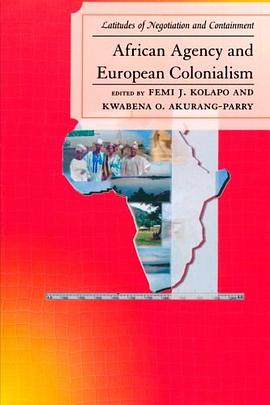 African Agency and European Colonialism pdf epub mobi 电子书 下载