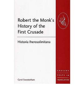 Robert the Monk's History of the First Crusade pdf epub mobi 电子书 下载