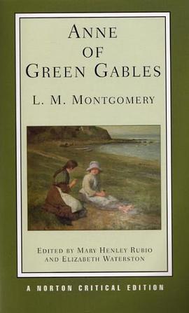 Anne of Green Gables (Norton Critical Editions) pdf epub mobi 电子书 下载