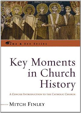 Key Moments in Church History pdf epub mobi 下载