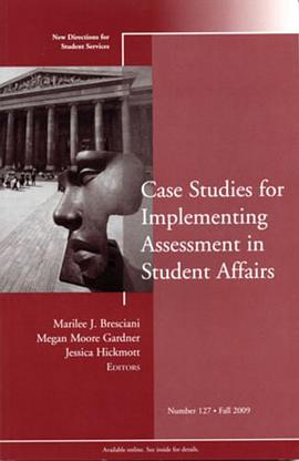Case Studies for Implementing Assessment in Student Affairs Fall 2009 pdf epub mobi 电子书 下载