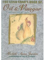 The Good Cooks Book of Oil & Vinegar: With More Than 100 Recipes pdf epub mobi 电子书 下载