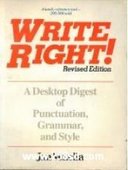 Write Right: A Desktop Digest of Punctuation， Grammar， and Style pdf epub mobi 电子书 下载
