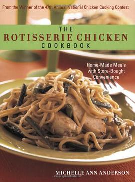 The Rotisserie Chicken Cookbook pdf epub mobi 电子书 下载