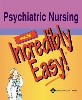 Psychiatric Nursing Made Incredibly Easy! pdf epub mobi 电子书 下载