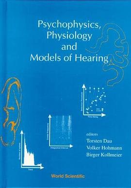 Psychophysics, Physiology and Models of Hearing pdf epub mobi 电子书 下载