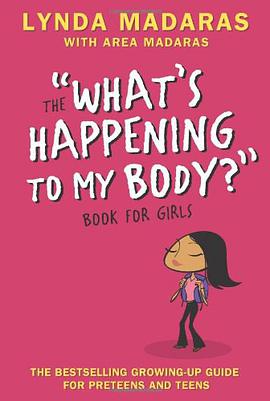 What's Happening to My Body: Book for Girls