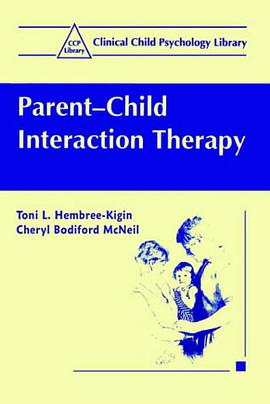 Parent-child Interaction Therapy pdf epub mobi 电子书 下载