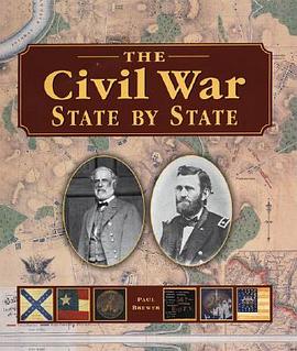 The Civil War State By State pdf epub mobi 电子书 下载