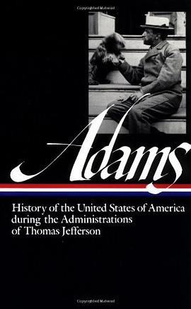 History of the United States of America During the Administrations of Thomas Jefferson pdf epub mobi 电子书 下载