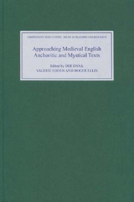 Approaching Medieval English Anchoritic and Mystical Texts pdf epub mobi 電子書 下載