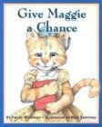 Give Maggie a Chance pdf epub mobi 电子书 下载