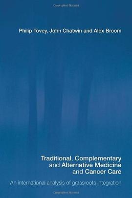 Traditional, Complementary and Alternative Medicine and Cancer Care pdf epub mobi 电子书 下载